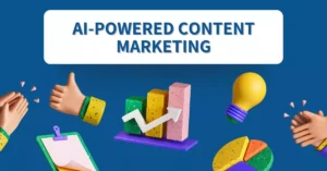 AI-Powered Content Marketing