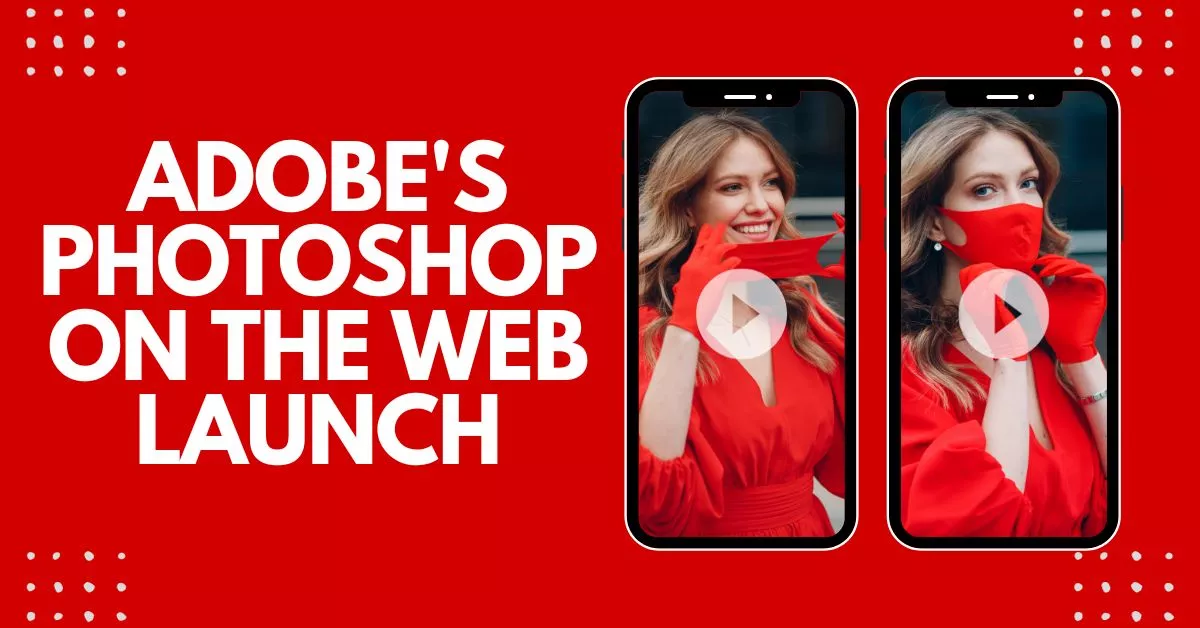 Adobe's Photoshop on the Web Launch